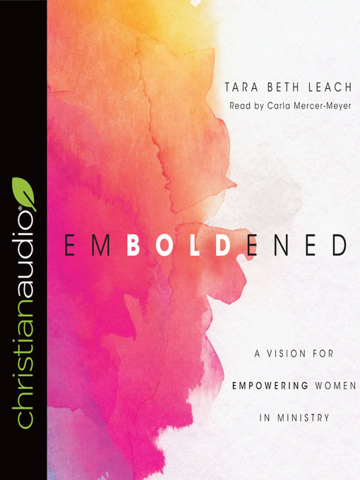 Title details for Emboldened by Tara Beth Leach - Wait list